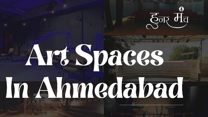 Arts Spaces In Ahmedabad