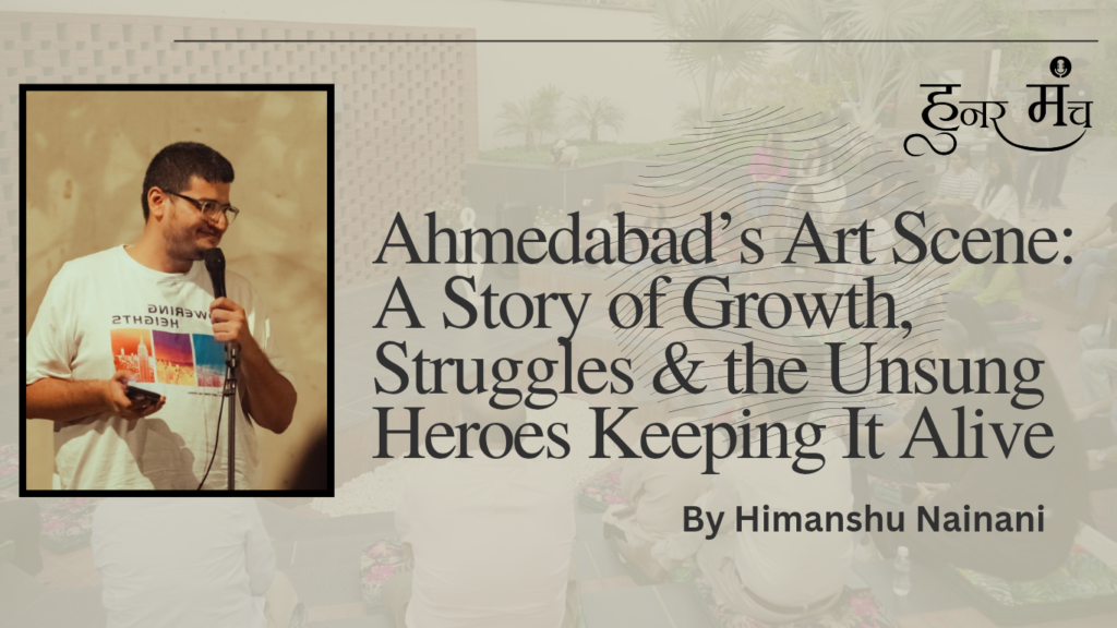 Ahmedabad’s Art Scene